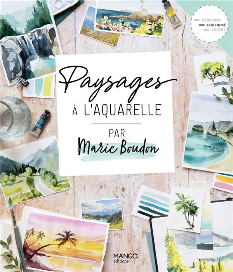 PAYSAGES A L-AQUARELLE PAR MARIE BOUDON - BOUDON MARIE - MANGO