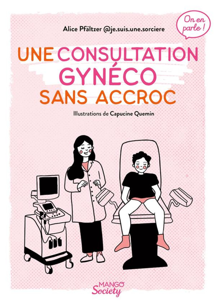 UNE CONSULTATION GYNECO SANS ACCROC - PFALTZER/QUEMIN - MANGO