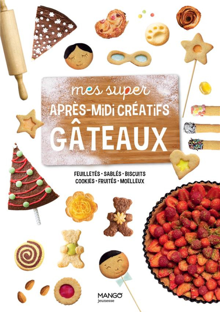 MES SUPER APRES-MIDI CREATIFS GATEAUX - DA SILVA/HELO-ITA - MANGO