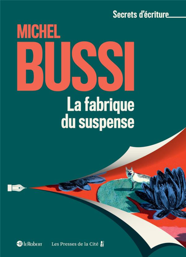 LA FABRIQUE DU SUSPENSE - BUSSI MICHEL - LE ROBERT