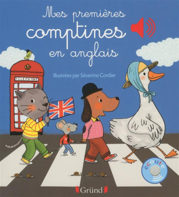 MES PREMIERES COMPTINES EN ANGLAIS - LIVRE SONORE AVEC 6 PUCES - DES 1 AN - CORDIER SEVERINE - Gründ