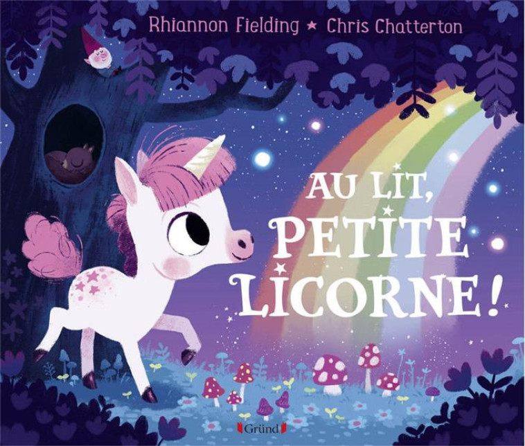 AU LIT, PETITE LICORNE ! - FIELDING/CHATTERTON - GRUND