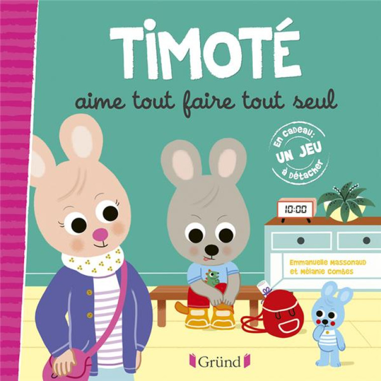 TIMOTE AIME TOUT FAIRE TOUT SEUL - COMBES/MASSONAUD - GRUND