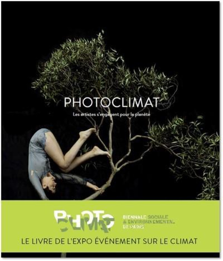 PHOTOCLIMAT - LES ARTISTES S-ENGAGENT POUR LA PLANETE - COLLECTIF - GRUND