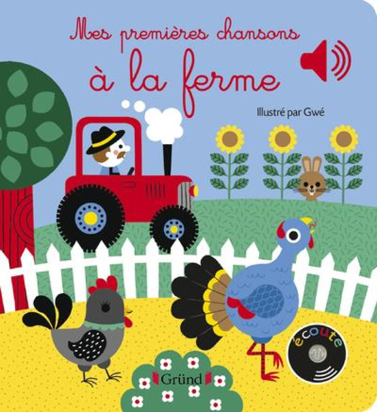 MES PREMIERES CHANSONS A LA FERME - GWE - GRUND