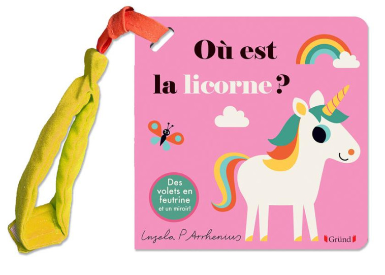 LIVRE POUSSETTE : OU EST LA LICORNE ? - ARRHENIUS INGELA P. - GRUND