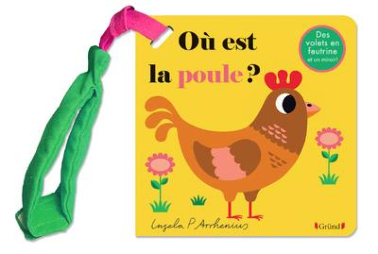 LIVRE POUSSETTE : OU EST LA POULE ? - ARRHENIUS INGELA P. - GRUND