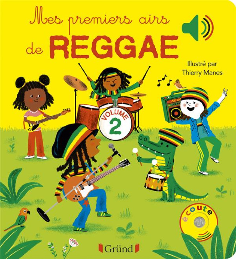 MES PREMIERS AIRS DE REGGAE - VOLUME 2 - MANES THIERRY - GRUND