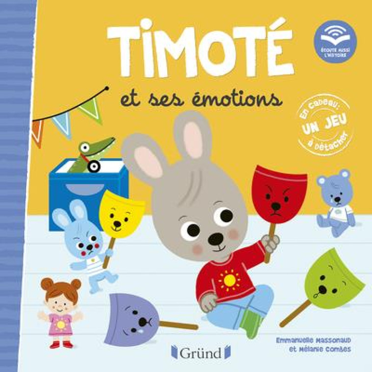 TIMOTE ET SES EMOTIONS (ECOUTE AUSSI L-HISTOIRE) - COMBES/MASSONAUD - GRUND