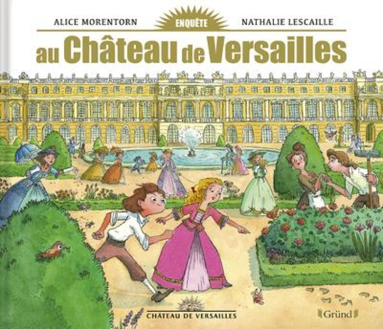 ENQUETE AU CHATEAU DE VERSAILLES - LESCAILLE-MOULENES - GRUND