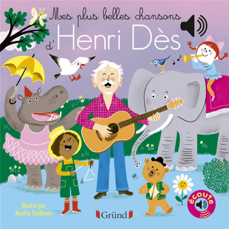 MES PLUS BELLES CHANSONS D-HENRI DES - GUILLEREY AURELIE - GRUND