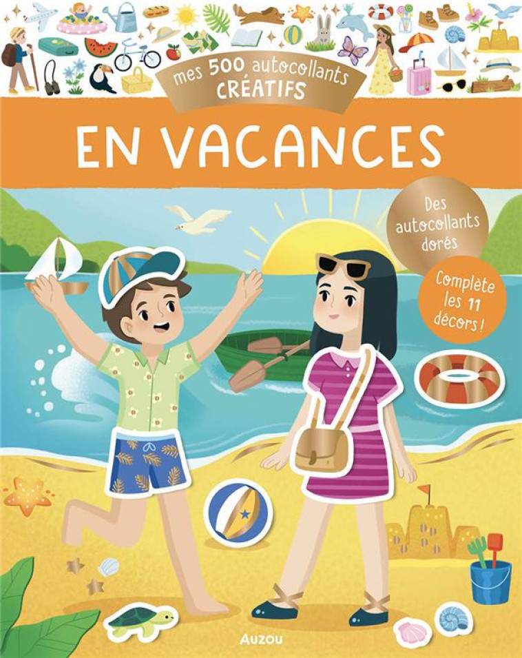 MES TOUT PREMIERS AUTOCOLLANTS - MES 500 AUTOCOLLANTS CREATIFS - EN VACANCES - ORTAL OPHELIE - PHILIPPE AUZOU