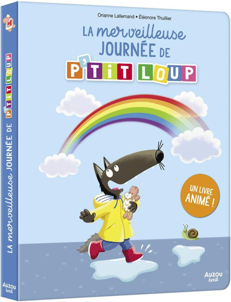 LA MERVEILLEUSE JOURNEE DE P-TIT LOUP - LALLEMAND/THUILLIER - PHILIPPE AUZOU