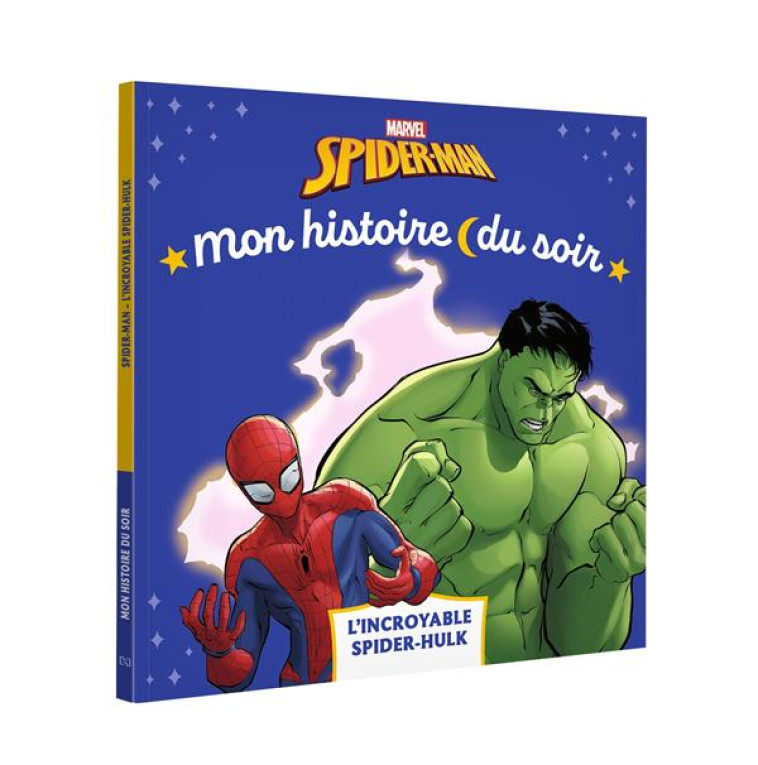 SPIDER-MAN - MON HISTOIRE DU SOIR - SPIDER-HULK - MARVEL - XXX - HACHETTE