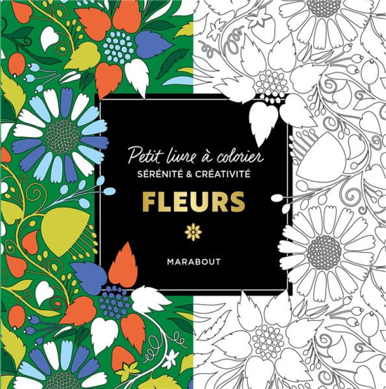 LE PETIT LIVRE DE COLORIAGES - FLEURS - COLLECTIF - MARABOUT