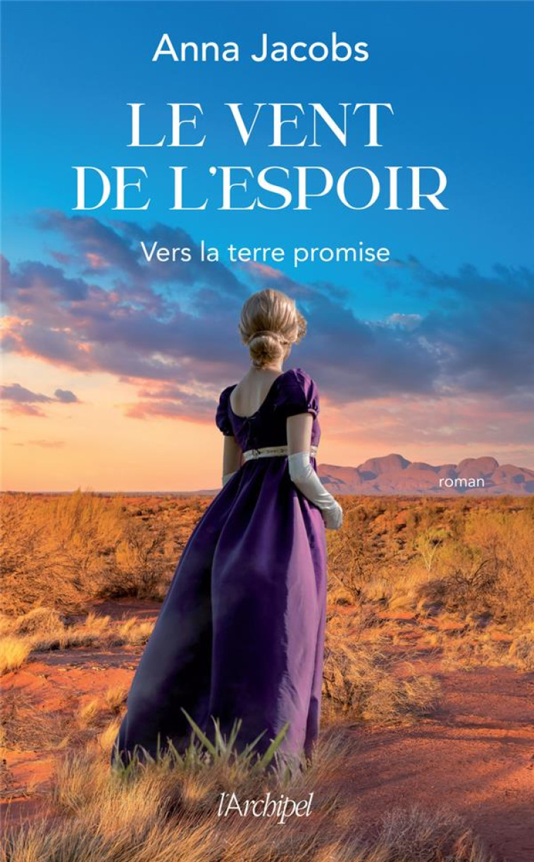 LE VENT DE L-ESPOIR - TOME 1 VERS LA TERRE PROMISE - JACOBS ANNA - ARCHIPEL