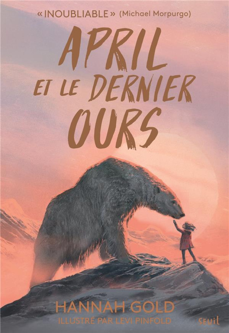 APRIL ET LE DERNIER OURS - GOLD HANNAH - SEUIL JEUNESSE