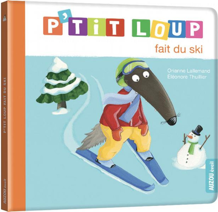 P-TIT LOUP FAIT DU SKI - LALLEMAND/THUILLIER - PHILIPPE AUZOU