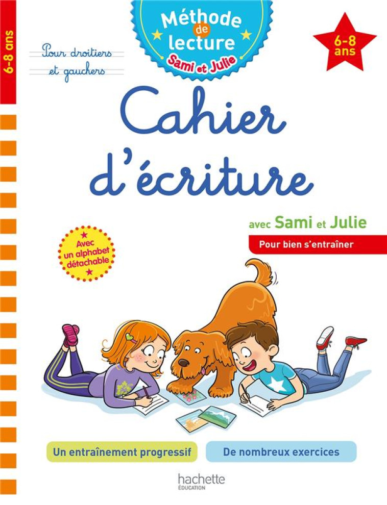 SAMI ET JULIE CAHIER D-ECRITURE 6-8 ANS - CECCONELLO ADELINE - HACHETTE