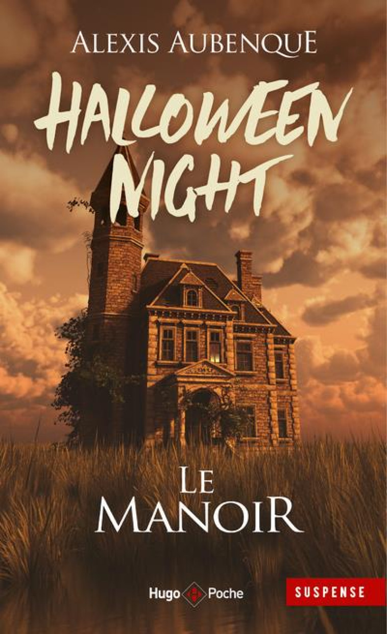 HALLOWEEN NIGHT - LE MANOIR - AUBENQUE ALEXIS - HUGO JEUNESSE