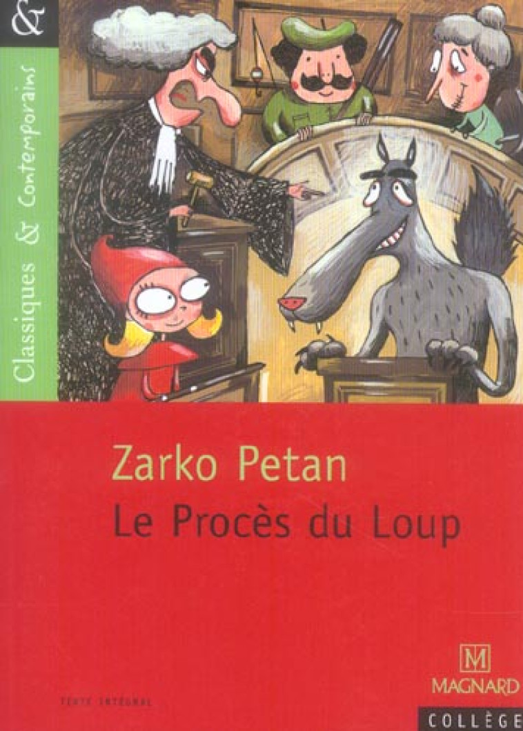 LE PROCES DU LOUP - CLASSIQUES ET CONTEMPORAINS - GAPAILLARD/PETAN - MAGNARD