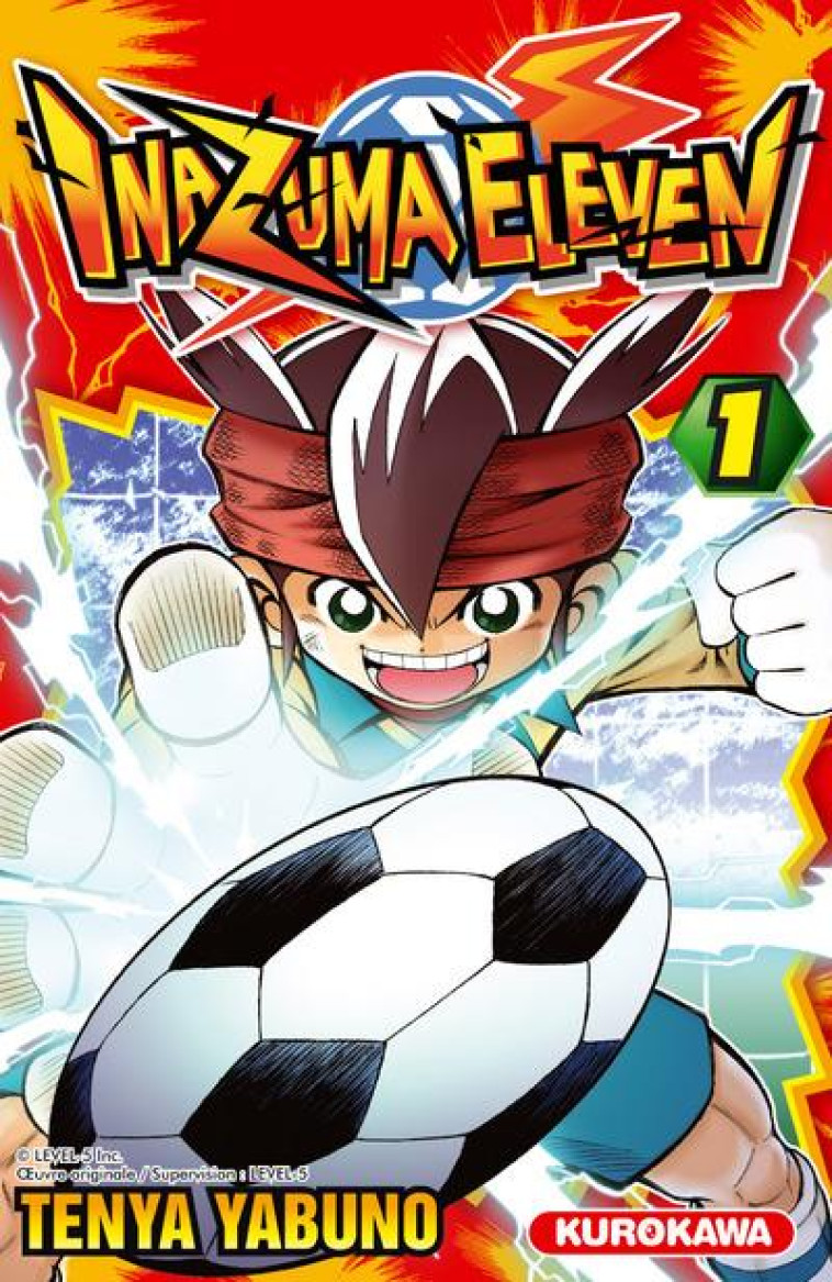 INAZUMA ELEVEN - TOME 1 - VOL01 - YABUNO TEN-YA - KUROKAWA