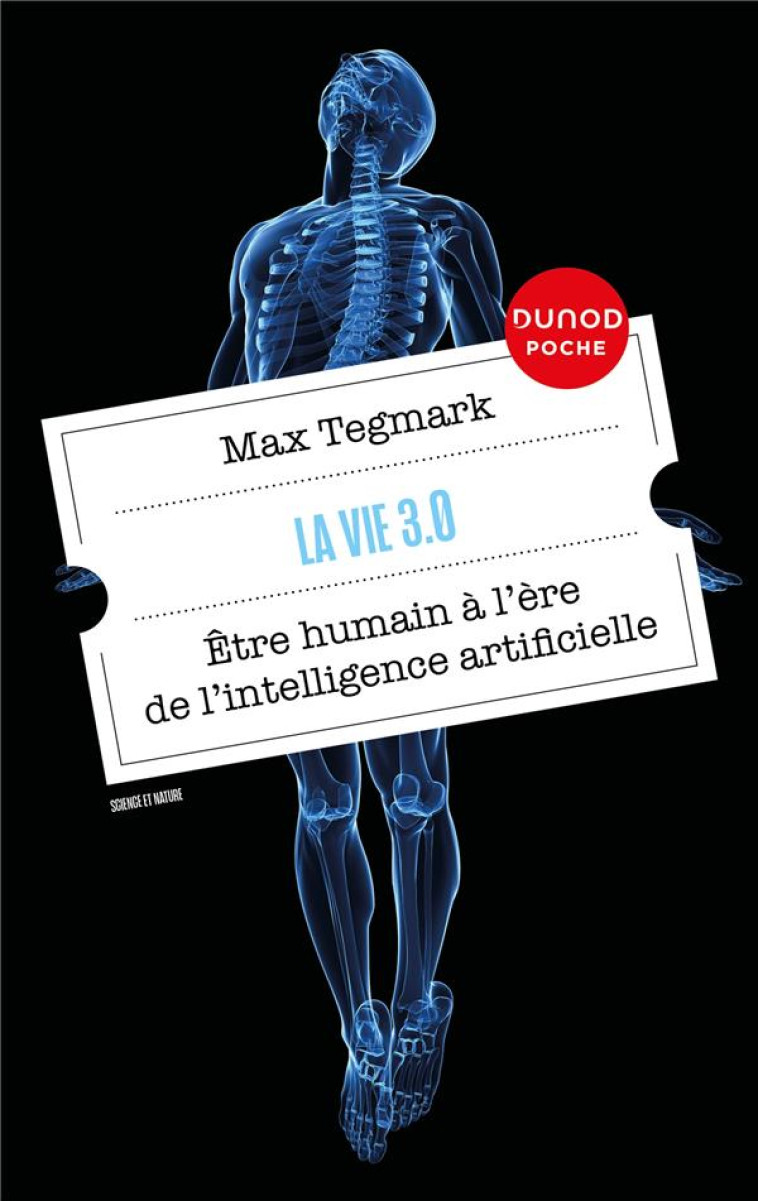 LA VIE 3.0 - ETRE HUMAIN A L-ERE DE L-INTELLIGENCE ARTIFICIELLE - TEGMARK MAX - DUNOD