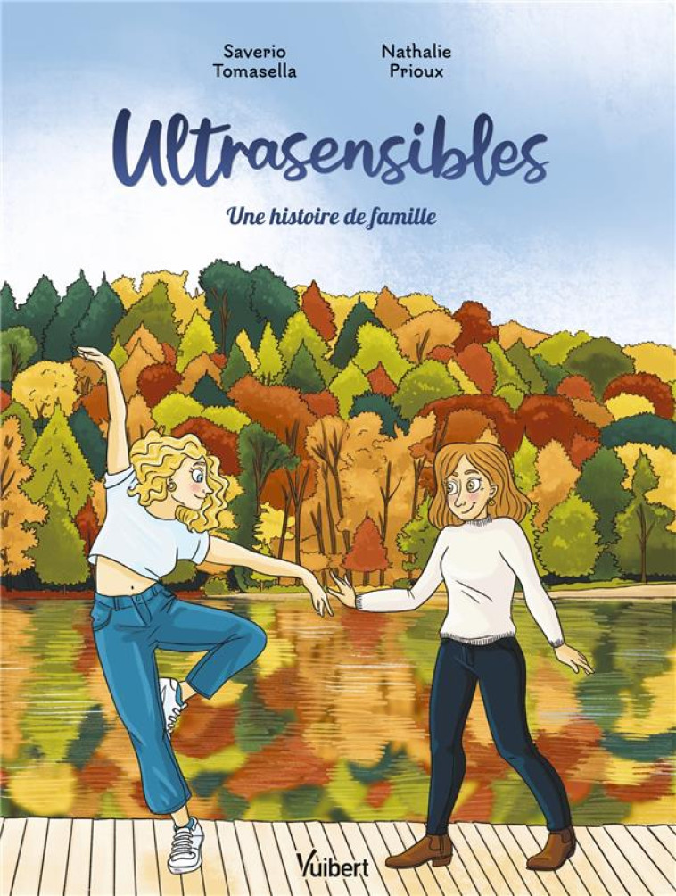 ULTRASENSIBLES - UNE HISTOIRE DE FAMILLE - TOMASELLA/PRIOUX - VUIBERT