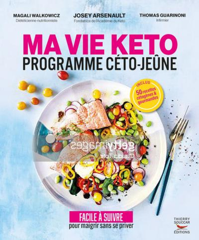 MA VIE KETO - PROGRAMME CETO-JEUNE - WALKOWICZ/ARSENAULT - THIERRY SOUCCAR