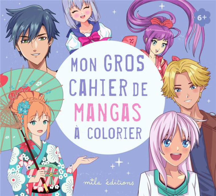 MON GROS CAHIER DE MANGAS A COLORIER - COLLECTIF - MILA