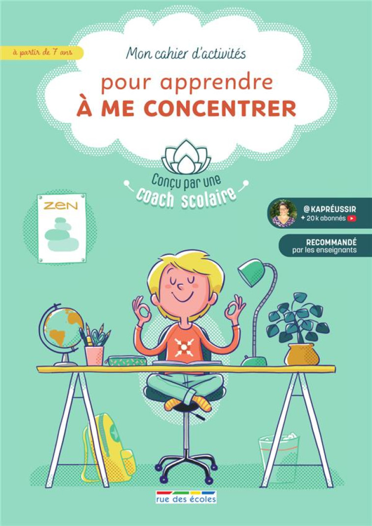 MON CAHIER D-ACTIVITES POUR APPRENDRE A ME CONCENTRER, A PARTIR DE 7 ANS - CONCU PAR UNE COACH SCOLA - COLLECTIF - ANNALES-RDECOLE