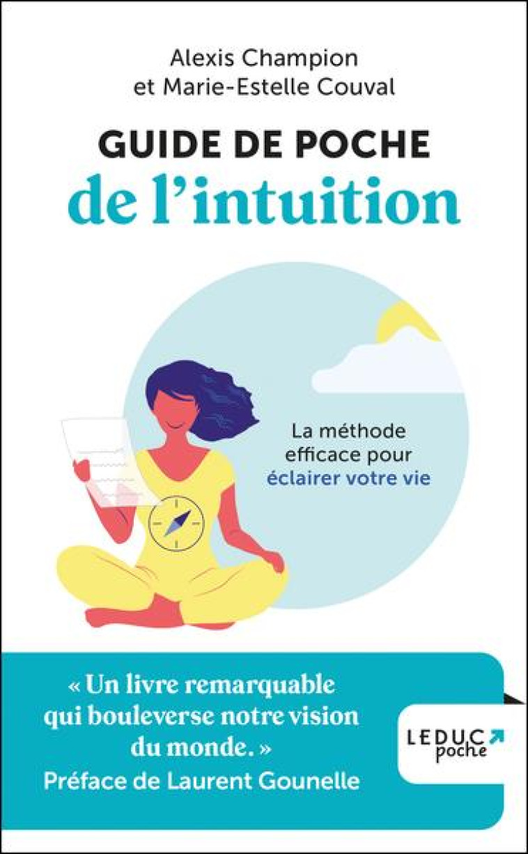 GUIDE DE POCHE DE L-INTUITION - LA METHODE EFFICACE POUR ECLAIRER VOTRE VIE - CHAMPION/COUVAL - QUOTIDIEN MALIN