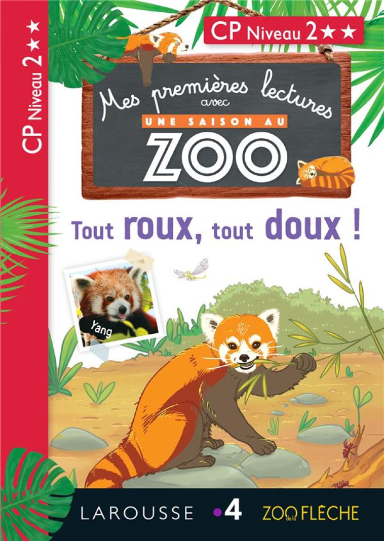 1ERES LECTURES UNE SAISON AU ZOO - TOUT ROUX, TOUT DOUX ! - FOREST/SUREIN - LAROUSSE