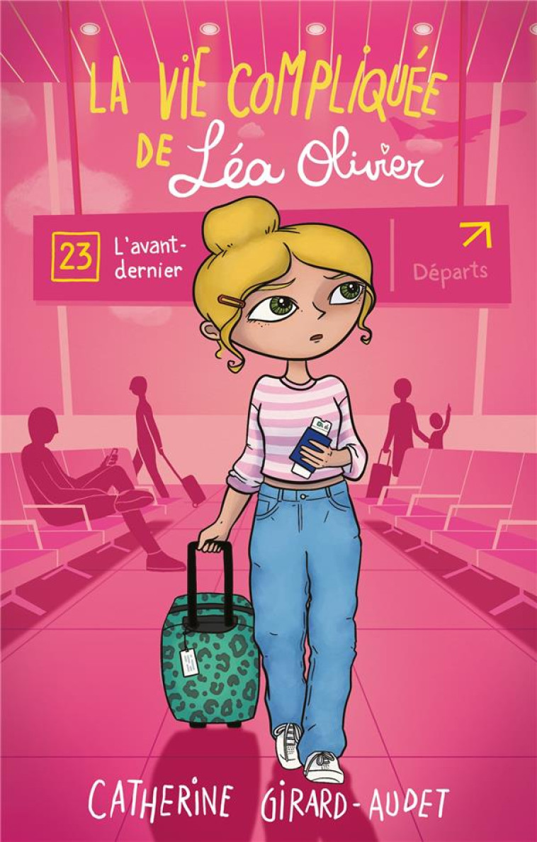 LA VIE COMPLIQUEE DE LEA OLIVIER T23 - GIRARD AUDET C. - KENNES EDITIONS