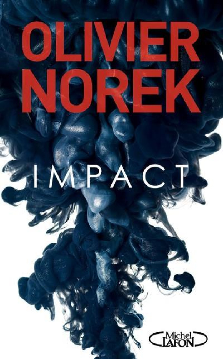 IMPACT - NOREK OLIVIER - MICHEL LAFON