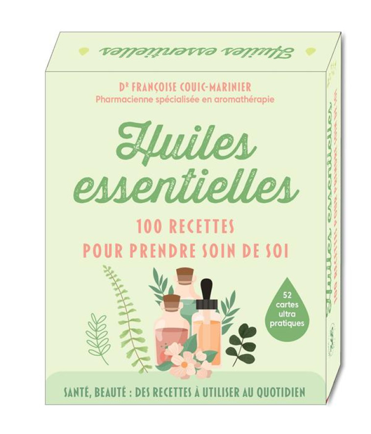 HUILES ESSENTIELLES - 100 RECETTES POUR PRENDRE SOIN DE SOI - COUIC-MARINIER F. - NC