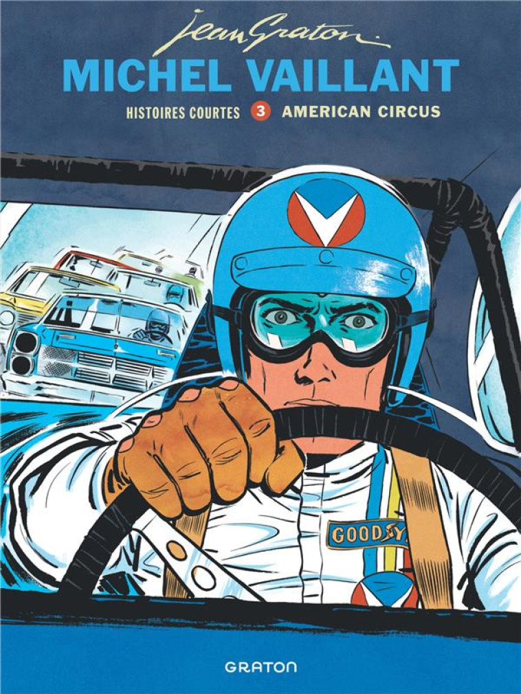 MICHEL VAILLANT - HISTOIRES COURTES - TOME 3 - AMERICAN CIRCUS - GRATON JEAN - GRATON