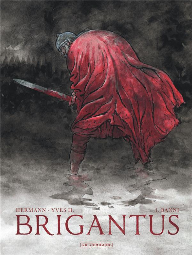 BRIGANTUS - TOME 1 - BANNI - HERMANN/YVES H. - LOMBARD