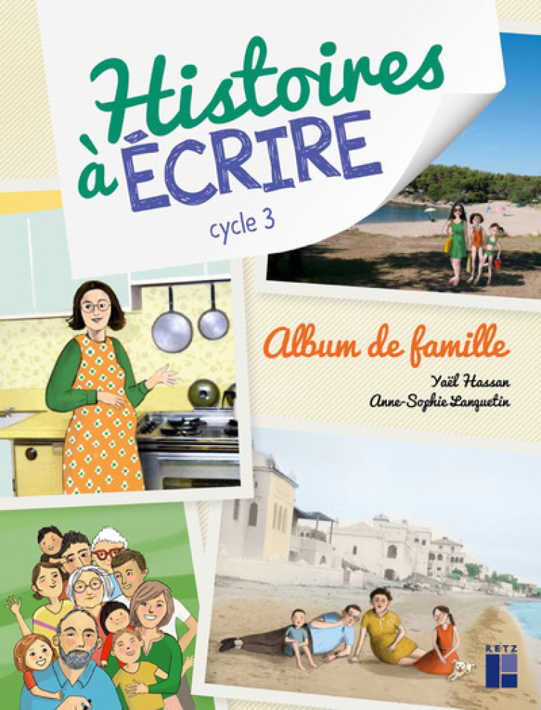 ALBUM DE FAMILLE CYCLE 3 + CD-ROM + TELECHARGEMENT - Elsa Bouteville - RETZ