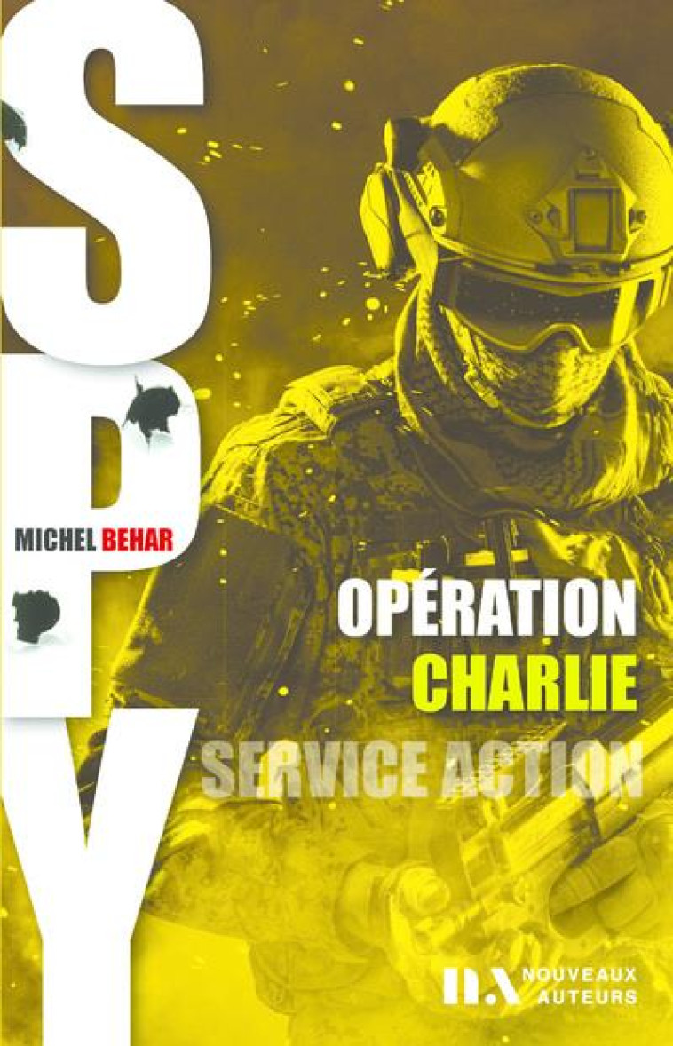 SPY 002 - OPERATION CHARLIE - BEHAR MICHEL - NC