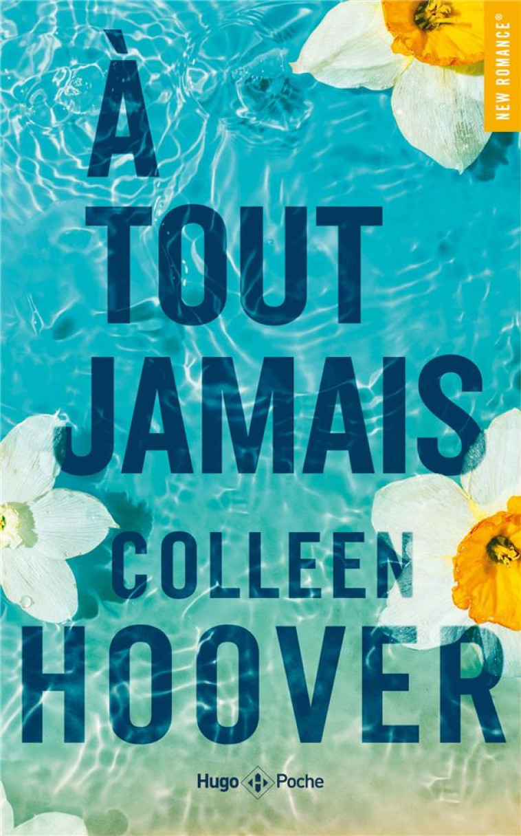 A TOUT JAMAIS - HOOVER COLLEEN - HUGO JEUNESSE