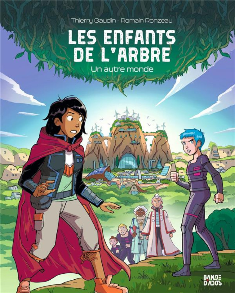 LES ENFANTS DE L-ARBRE - UN AUTRE MONDE - GAUDIN/RONZEAU - BAYARD JEUNESSE