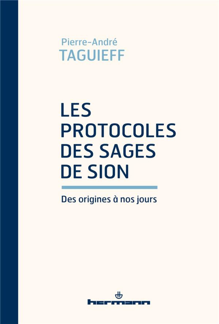 LES PROTOCOLES DES SAGES DE SION DES ORIGINES A NOS JOURS - ENTRETIEN AVEC ROMAN BORNSTEIN - TAGUIEFF P-A. - HERMANN