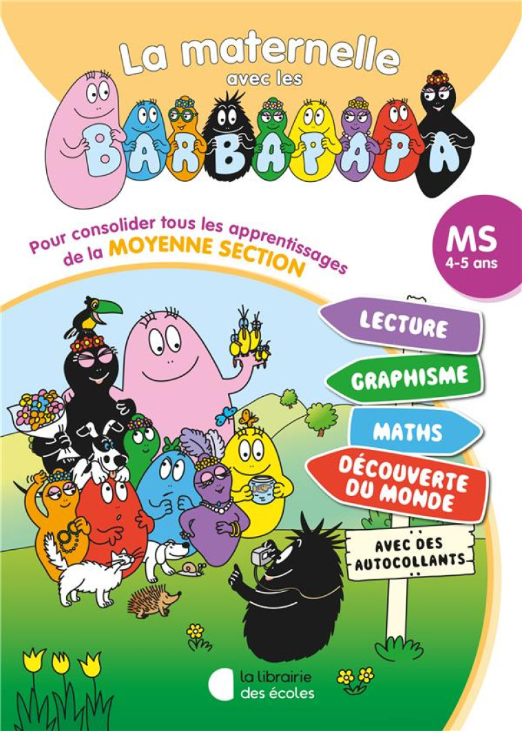 LA MATERNELLE AVEC LES BARBAPAPA TOUT-EN-UN - MS (2024) - LORHO - ECOLES PARIS