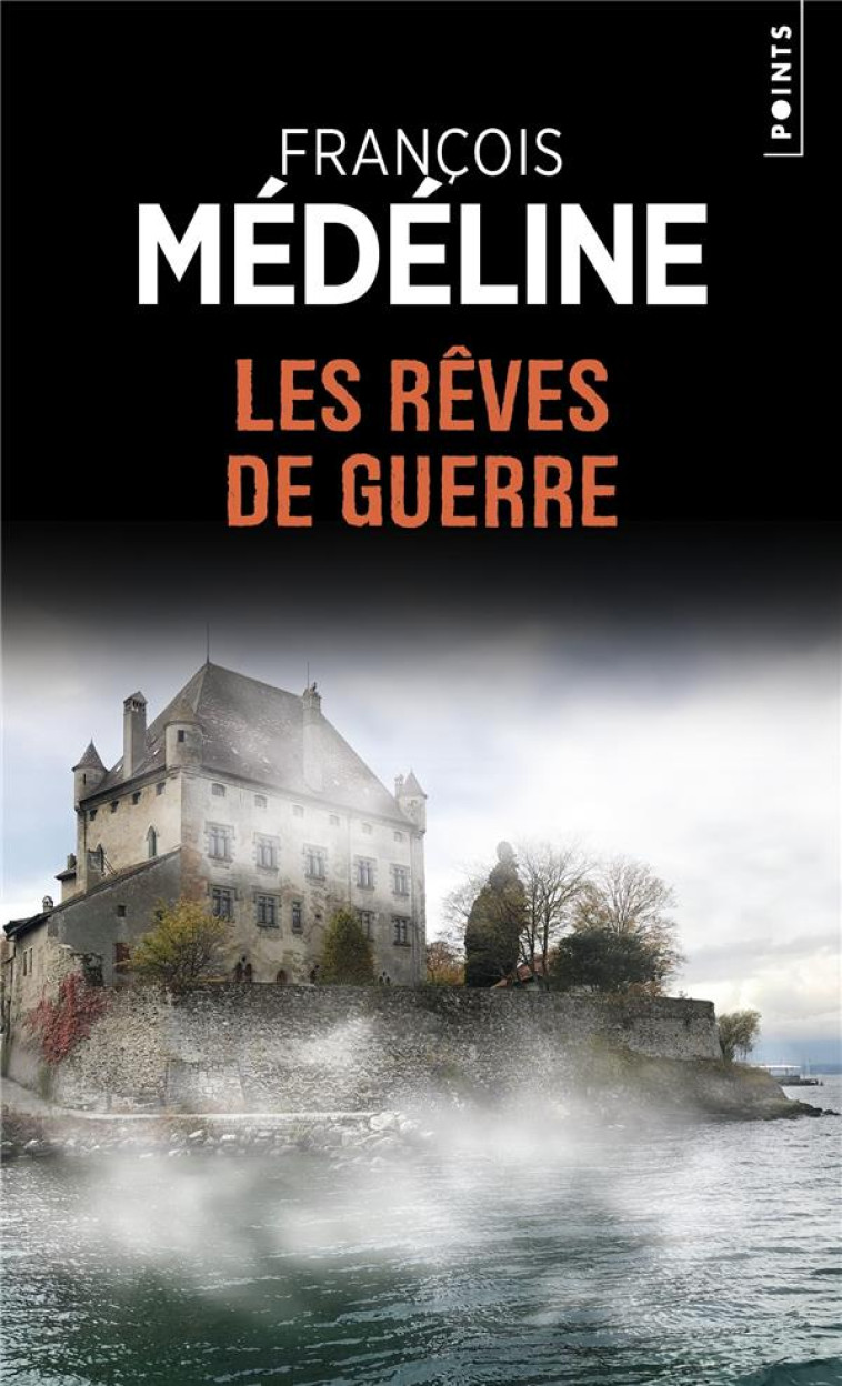 LES REVES DE GUERRE - MEDELINE - POINTS