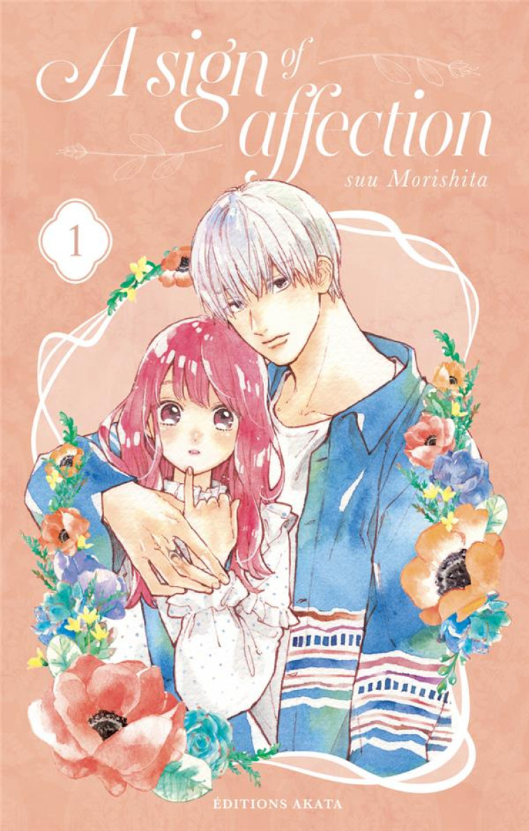 A SIGN OF AFFECTION - TOME 1 (VF) - VOL01 - MORISHITA SUU - AKATA