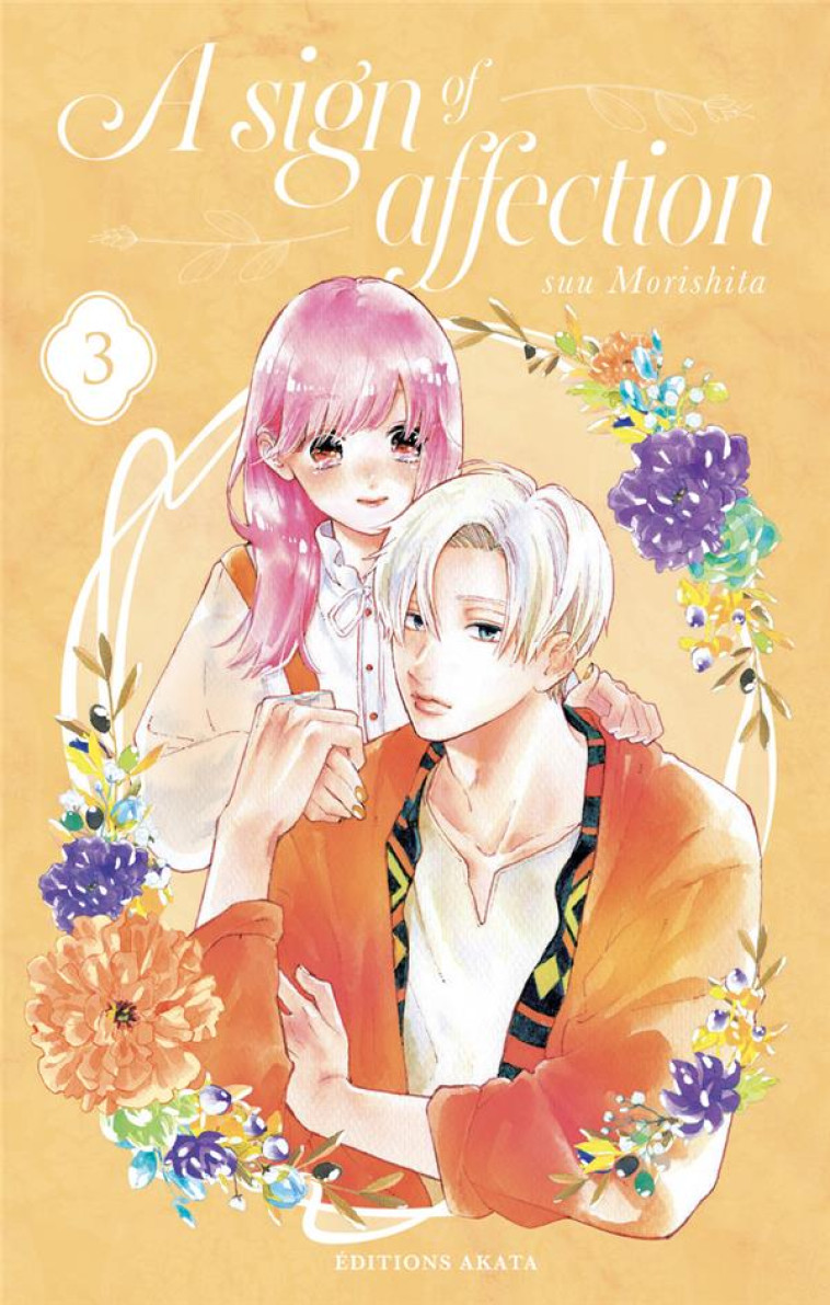 A SIGN OF AFFECTION - TOME 3 (VF) - VOL03 - MORISHITA - AKATA