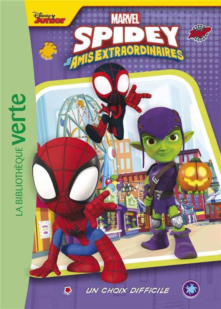 SPIDEY ET SES AMIS EXTRAORDINAIRES - T07 - SPIDEY ET SES AMIS EXTRAORDINAIRES 07 - UN CHOIX DIFFICIL - MARVEL - HACHETTE