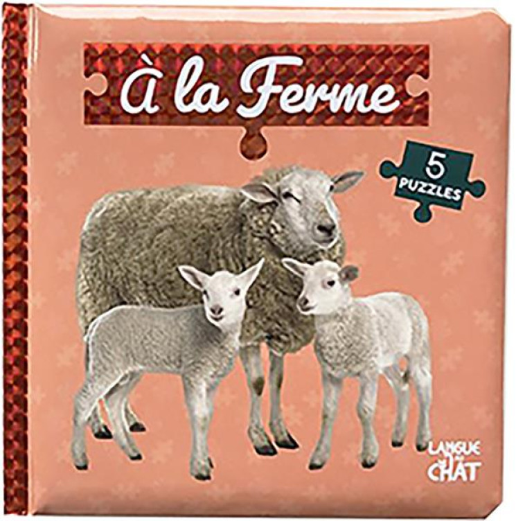 BEBE TOUCHE-A-TOUT - MON LIVRE PUZZLE - A LA FERME - COLLECTIF - NC