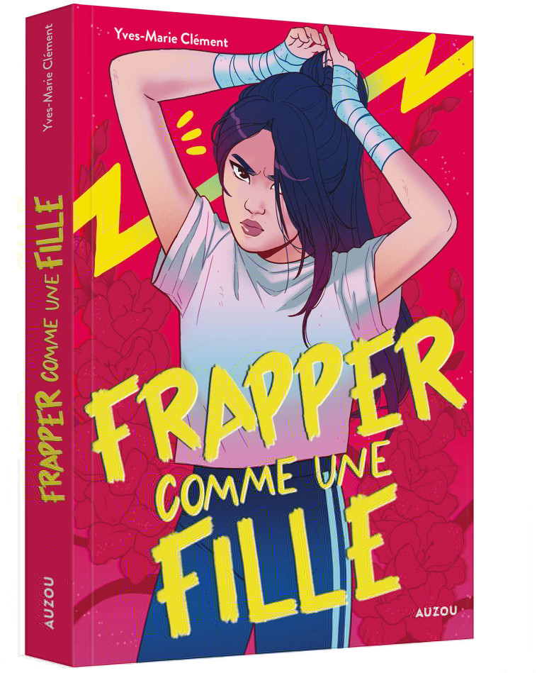 FRAPPER COMME UNE FILLE - Yves-Marie Clément, Paulina GANUCHEAU - AUZOU